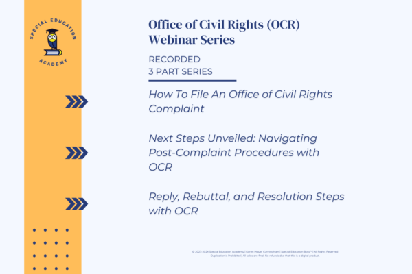 Cover for the Office of Civil Rights (OCR) Webinar Series by Special Education Academy. It's a recorded three-part series detailing steps for 'How To File An Office of Civil Rights Complaint,' 'Next Steps Unveiled: Navigating Post-Complaint Procedures with OCR,' and 'Reply, Rebuttal, and Resolution Steps with OCR.' The academy's logo is placed in the upper left corner on a vertical yellow stripe that runs along the left side, complementing the navy blue background. The footer includes copyright information for the Special Education Academy and Karen Mayer Cunningham.